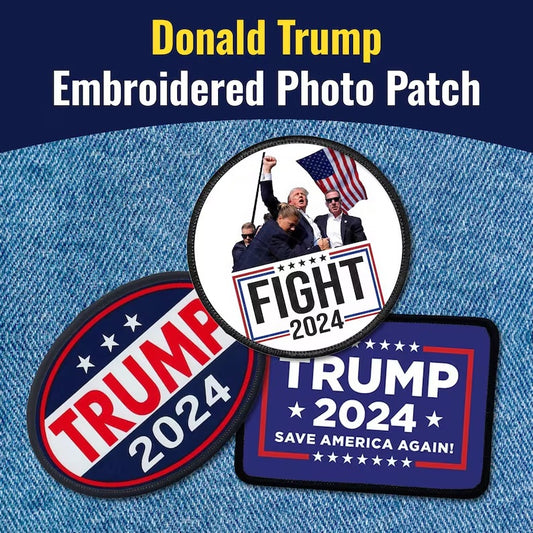 Donald Trump fight 2024, trump 2024 Embroidery Patch All Shape Available Iron/Sew on backing